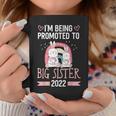 Become Promoted To Big Sister 2022 Coffee Mug Unique Gifts