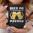 Beer Me Drinking I'm Getting Married Groom Bachelor Party Coffee Mug Unique Gifts