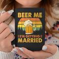 Beer Me I'm Getting Married Men Groom Bachelor Party Coffee Mug Unique Gifts