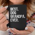 Best Dog Grandpa Ever Cool Taza de café Regalos divertidos