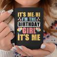 Birthday Party Girl Its Me Hi Im The Birthday Girl Its Me Coffee Mug Unique Gifts