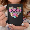 Books Are My Love Language Reading Lover Librarian Valentine Coffee Mug Personalized Gifts