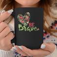 Be Brave For N And Girls Coffee Mug Unique Gifts
