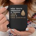 Brazilian Food Voce Nao E Coxinha Coffee Mug Unique Gifts