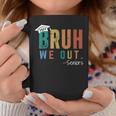 Bruh We Out Seniors 2024 Last Day Of School Coffee Mug Funny Gifts