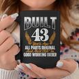 Built 43 Years Ago 43Rd Birthday 43 Years Old Bday Coffee Mug Personalized Gifts