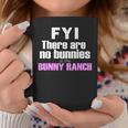 Bunny Ranch No Bunnies Coffee Mug Unique Gifts