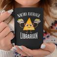 Cinco De Mayo Nacho Average Librarian Library Mexican Party Coffee Mug Personalized Gifts