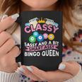 Classy Sassy And A Bit Smart Assy Bingo Queen Bingo Player Coffee Mug Unique Gifts