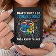 Competitive Puzzle I Solve Cubes And I Know Thing Cubing Coffee Mug Unique Gifts
