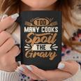 Too Many Cooks Gravy Lover Southern Food Biscuits And Gravy Coffee Mug Unique Gifts