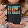 Dada Daddy Dad Bruh Fathers Day 2024 Coffee Mug Funny Gifts