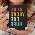 Dada Daddy Dad Bruh Dad Vintage Fathers Day Coffee Mug Funny Gifts