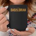 The Dadalorian Father's Day Mens Coffee Mug Unique Gifts