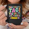 Dear Parents Tag You're It Teacher Summer Vacation Coffee Mug Personalized Gifts