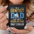 Im A Dentist Dad Just Like A Regular Dad Vintage Fathers Day Coffee Mug Unique Gifts