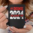 Done Class Of 2024 For Senior Graduate And Graduation Men Coffee Mug Funny Gifts