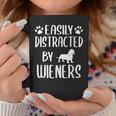 Easily Distracted By Wieners Dachshund Dog Lovers Coffee Mug Unique Gifts