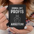 Einmal Mit Profis Arbeits” Tassen Lustige Geschenke