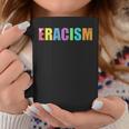 Eracism Racism Peace Love Dove Present Social Race Coffee Mug Unique Gifts