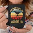 Everything Will Kill You So Choose Something Fun Hang Glider Coffee Mug Unique Gifts