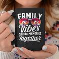Family Vibes 2023 Family Reunion Making Memories Together Coffee Mug Unique Gifts