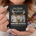 Father And Daughter Hunting Buddies Hunters Matching Hunting Coffee Mug Unique Gifts