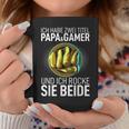 Father's Day Dad Ich Habe Zwei Titel Papa Und Gamer Tassen Lustige Geschenke