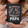 My Favorite Baseball Player Calls Me Papa Father's Day Men Coffee Mug Unique Gifts