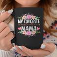 My Favorite People Call Me Mama Floral Mother's Day Coffee Mug Funny Gifts