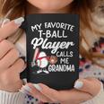 My Favorite T-Ball Player Calls Me Grandma Ball Matching Coffee Mug Personalized Gifts