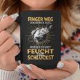 Finger Wegon Meiner Rute Ausser Du Bist Feucht Schluckst Tassen Lustige Geschenke