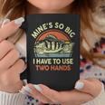 Fishing Mine's So Big I Have To Use Two Hands Bass Dad Coffee Mug Funny Gifts