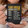 Flight Surgeon Hourly Rate Flight Physician Doctor Coffee Mug Unique Gifts