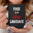 Food Is My Love Language Food Lover I Love All The Foods Coffee Mug Unique Gifts