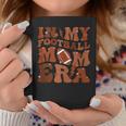 In My Football Mom Era Football Mama Girls Coffee Mug Unique Gifts