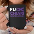 Fuck Chiari Malformation Awareness Support Survivor Coffee Mug Unique Gifts