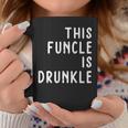 This Funcle Is DrunkleFor All Fun Uncle Coffee Mug Unique Gifts