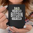 Bitcoin For Dad Fathers Day Coffee Mug Unique Gifts