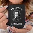 Edgar Allan Poe I'm A Poet And I Know It Coffee Mug Unique Gifts