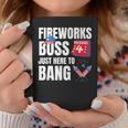 Fourth Of July Fireworks Boss I'm Just Here To Bang Coffee Mug Unique Gifts
