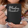Madam President Mom Wife Boss Feminist Coffee Mug Unique Gifts