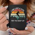 I Ski Like A Girl Try To Keep Up Snow Montains Coffee Mug Unique Gifts