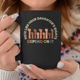 Vote Like Your Daughter's Rights Depend On It Coffee Mug Unique Gifts