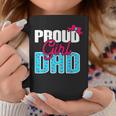 Girl Dad Proud Girl Dad Quote For Father Of A Girl Coffee Mug Funny Gifts