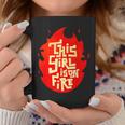 This Girl Is On Fire Emancipation Power Go Girls Coffee Mug Unique Gifts