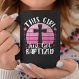 This Girl Just Got Baptized Christian Communion Baptism 2024 Coffee Mug Funny Gifts