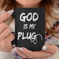 God Is My Plug Saying Is The Source Of Jesus Love Faith Hope Coffee Mug Unique Gifts