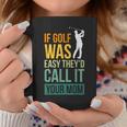 If Golf Was Easy They'd Call It Your Mom Sport Mother Adult Coffee Mug Personalized Gifts