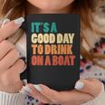 Good Day To Drink On Boat Retro Pontoon Boater Dad Women Coffee Mug Unique Gifts
